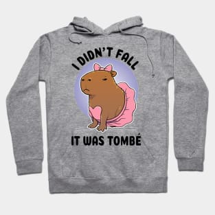 I didn't fall it was tombé Capybara Ballerina Hoodie